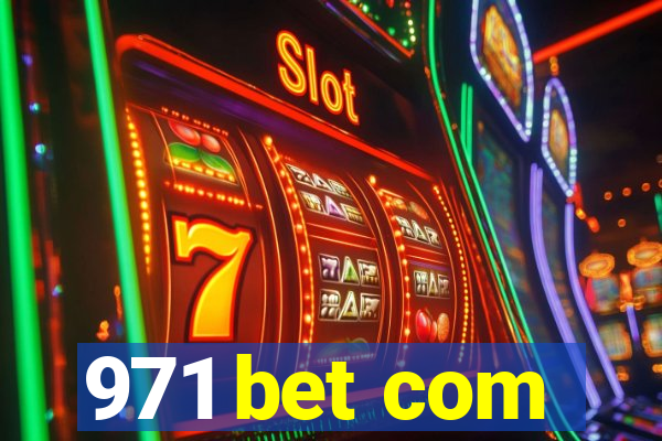 971 bet com